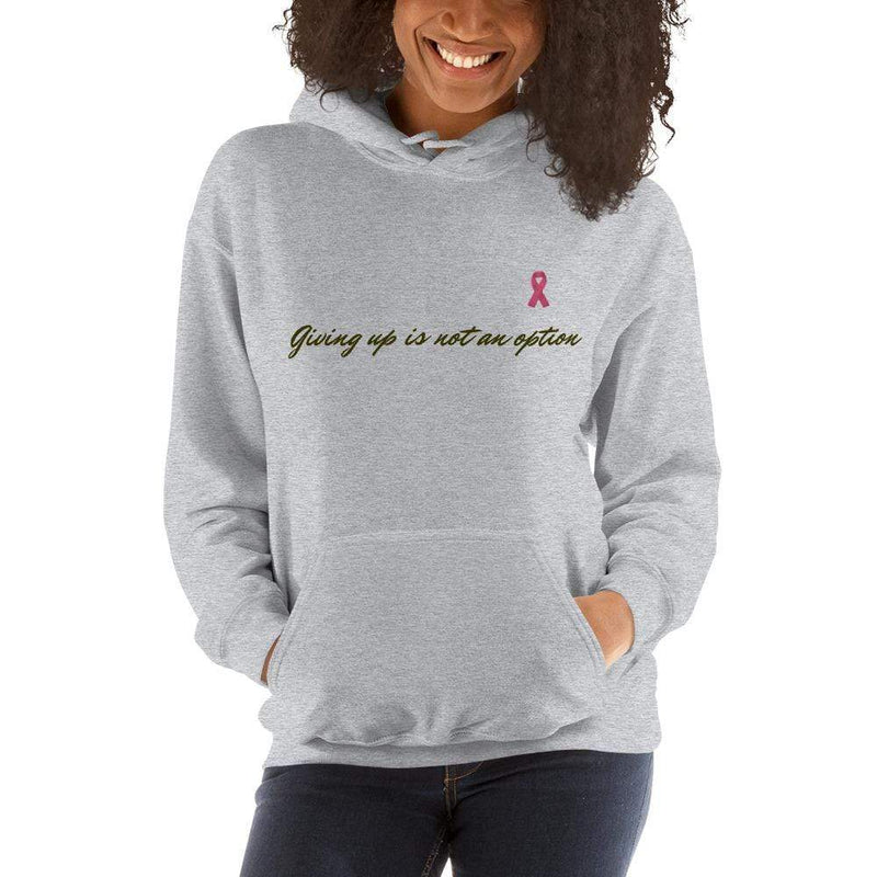 Giving up is NOT an option Hoodie